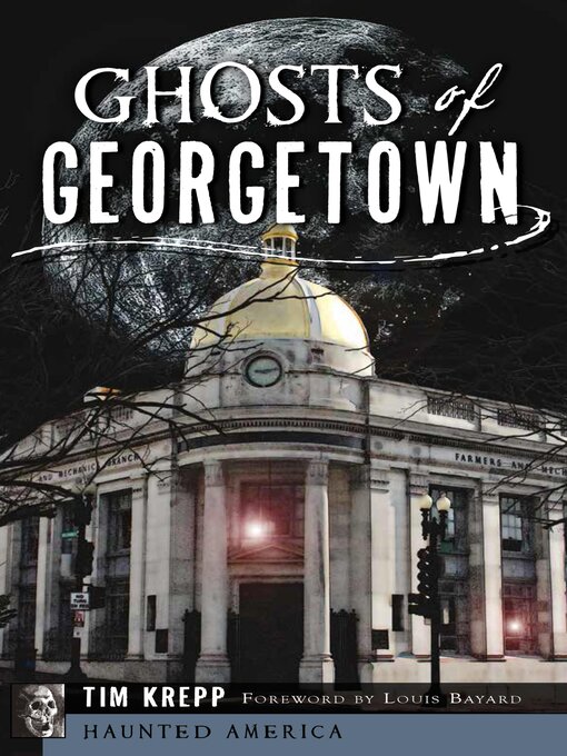 Title details for Ghosts of Georgetown by Tim Krepp - Wait list